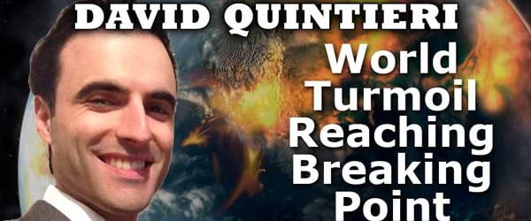 World Turmoil Reaching Breaking Point, Oil Crash, World Depression, WW3 - David Quintieri