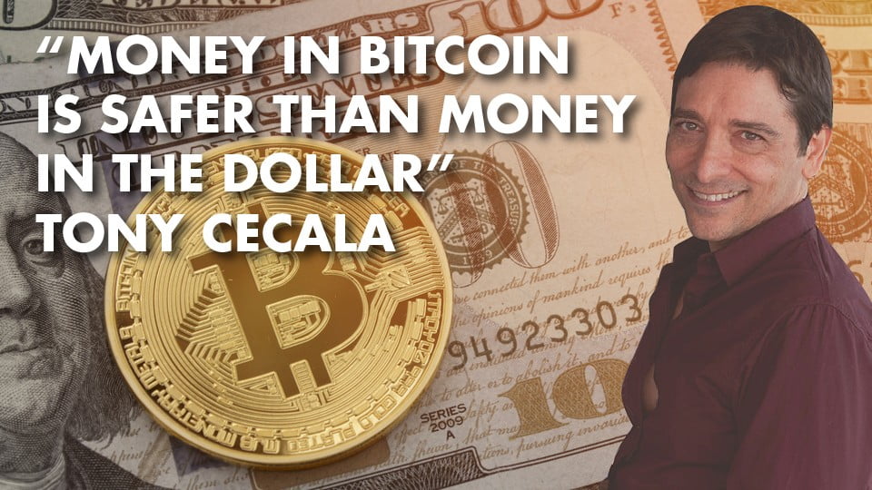 “Money In Bitcoin Is Safer Than Money In The Dollar” – Tony Cecala
