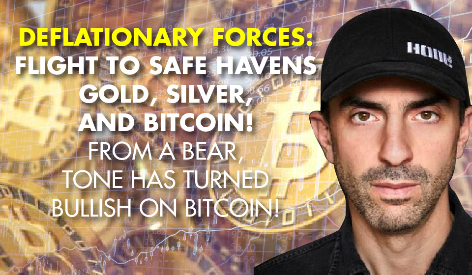 Deflationary FORCES: Flight to Safe Havens Gold, Silver, and Bitcoin!