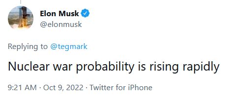 Elon Musk on Twitter - Nuclear War Probability is Rising Rapidly