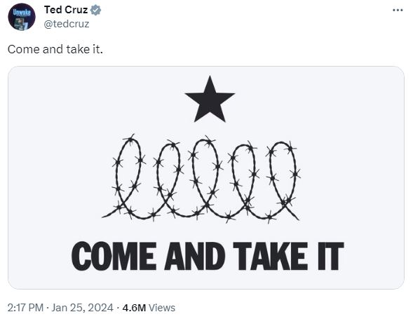 Senator Ted Cruz Posts Razor Wire “Come And Take It” – Jan. 25